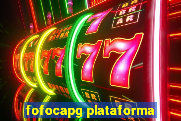 fofocapg plataforma